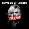 Towers of London - I'm a Rat